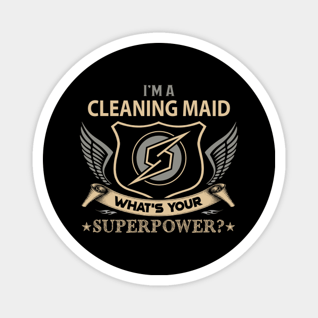 Cleaning Maid T Shirt - Superpower Gift Item Tee Magnet by Cosimiaart